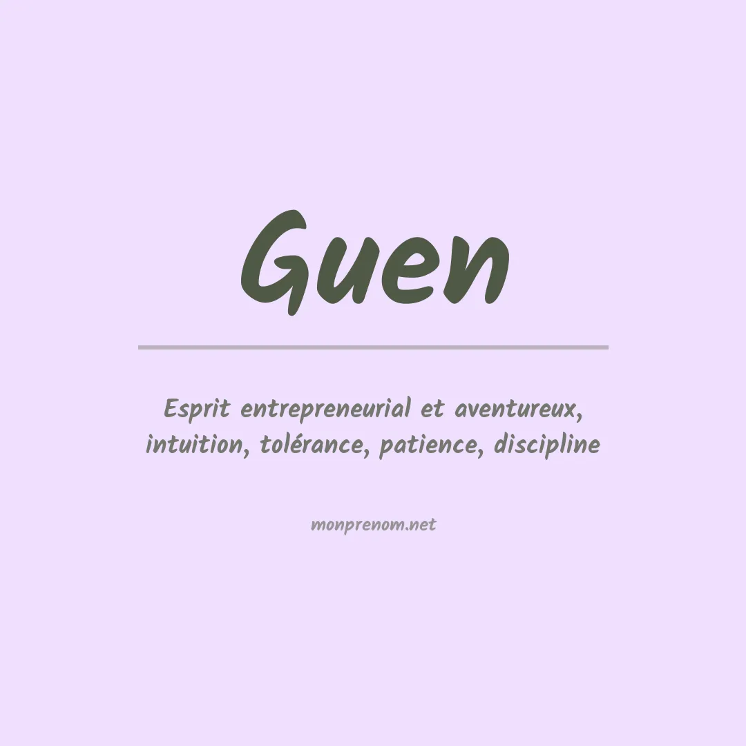 Signification du Prénom Guen Signification du Prénom Guen