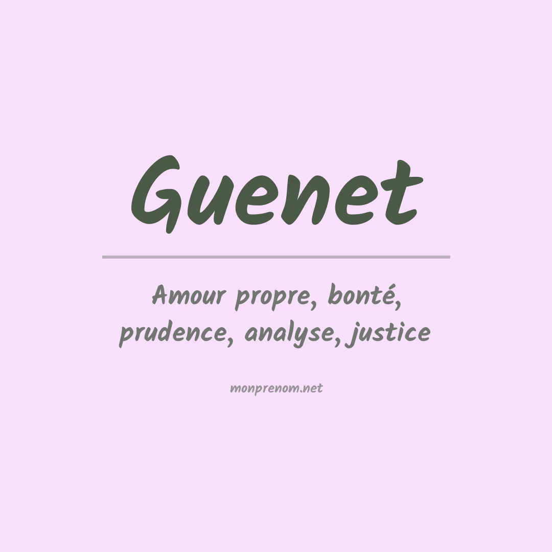 Signification du Prénom Guenet Signification du Prénom Guenet
