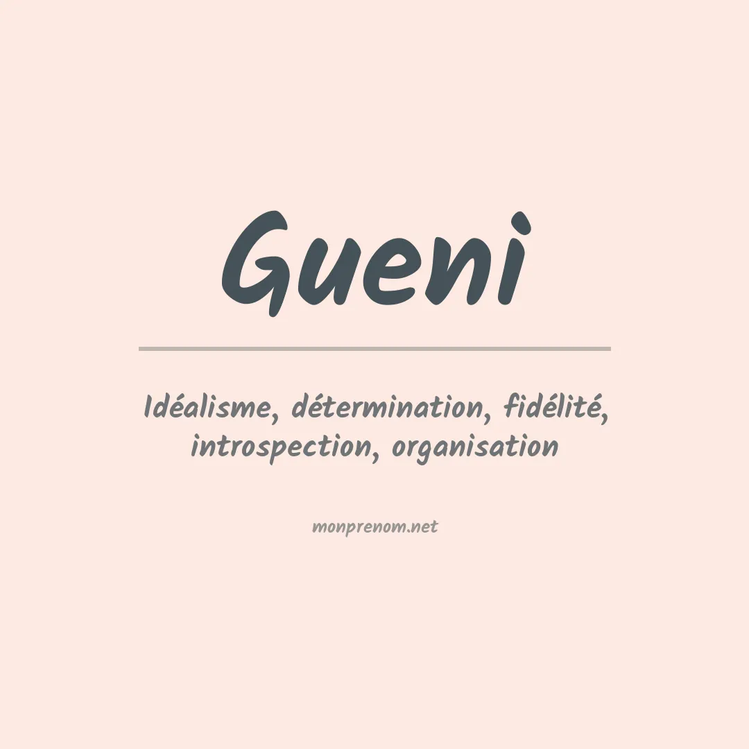 Signification du Prénom Gueni Signification du Prénom Gueni
