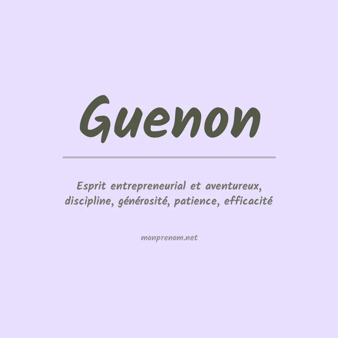 Signification du Prénom Guenon