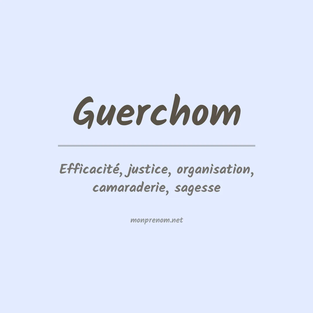 Signification du Prénom Guerchom Signification du Prénom Guerchom