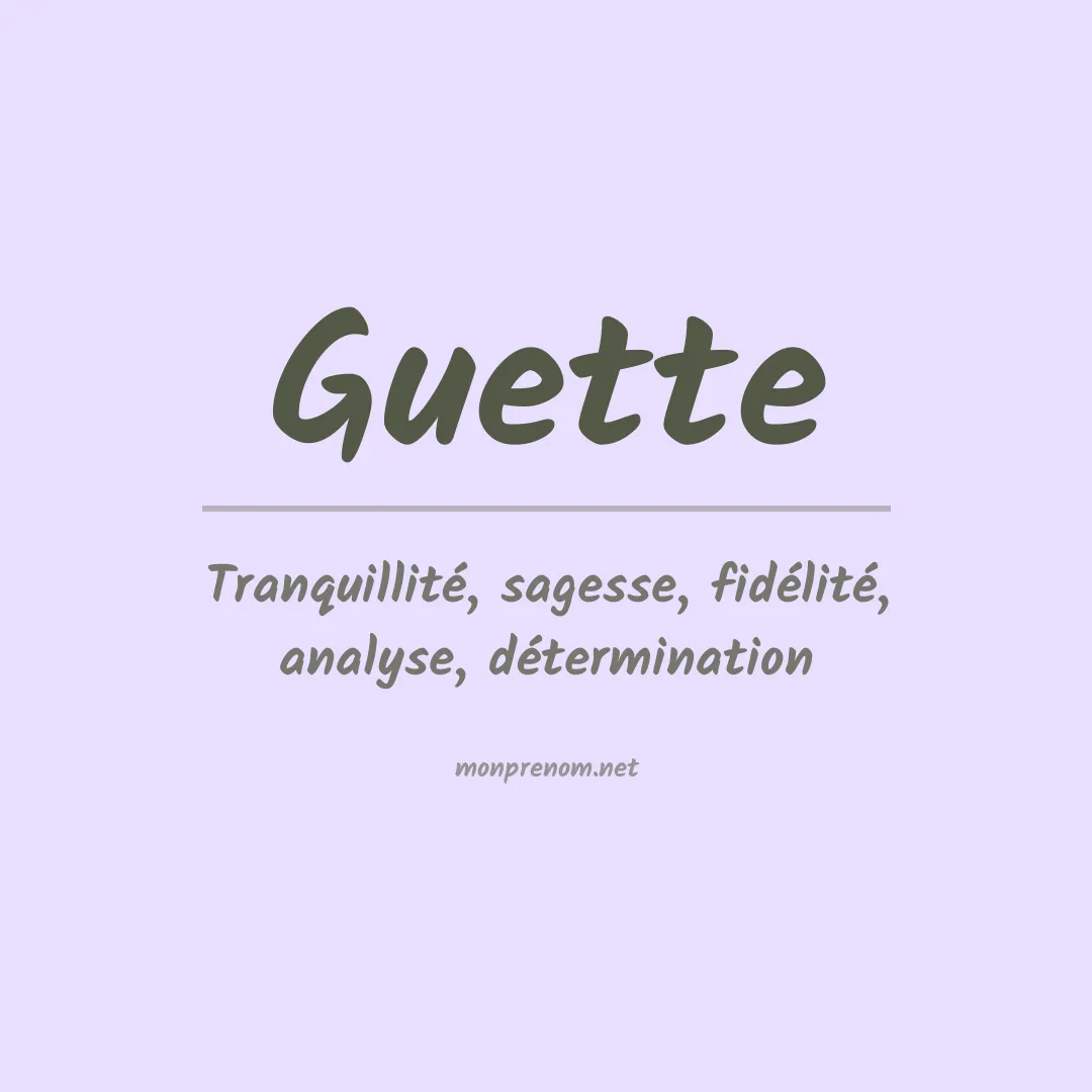 Signification du Prénom Guette Signification du Prénom Guette