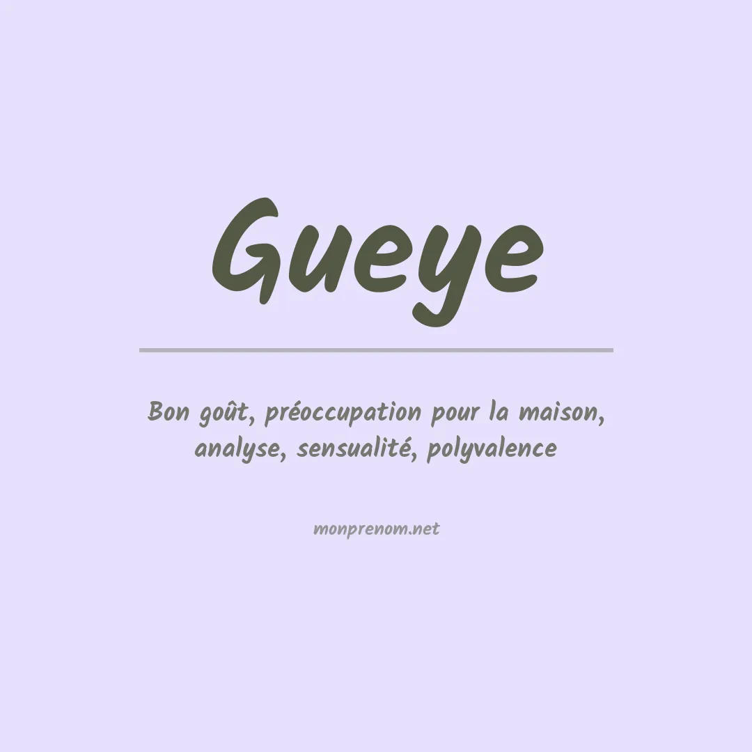 Signification du Prénom Gueye Signification du Prénom Gueye