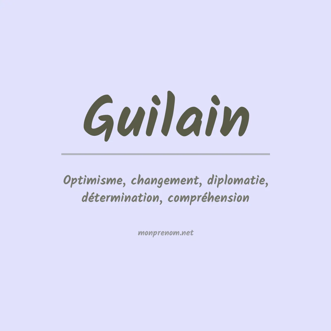 Signification du Prénom Guilain