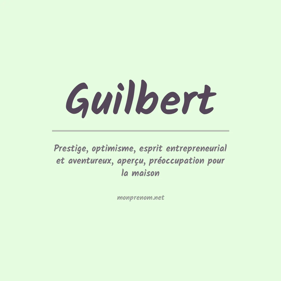 Signification du Prénom Guilbert