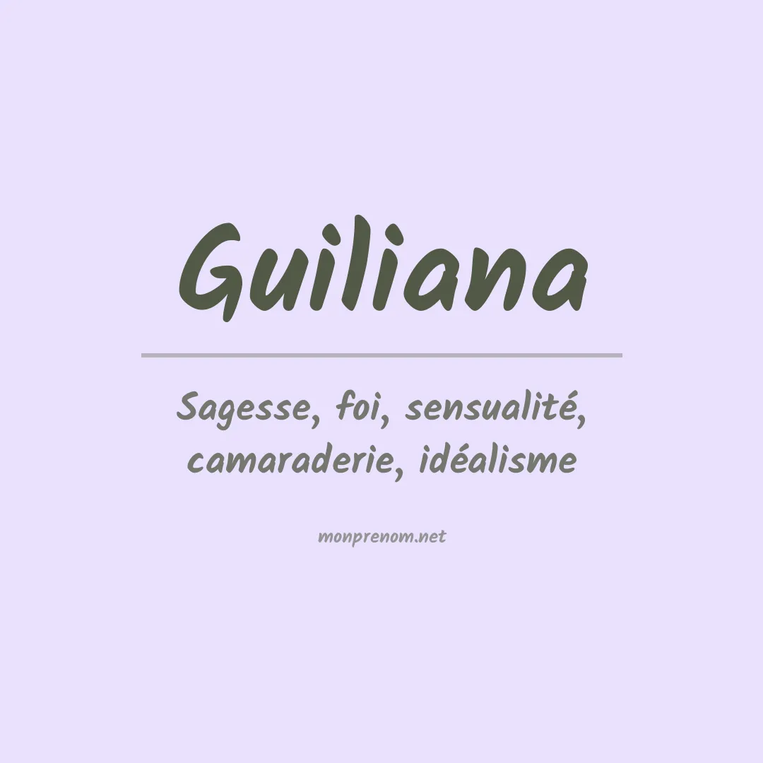 Signification du Prénom Guiliana