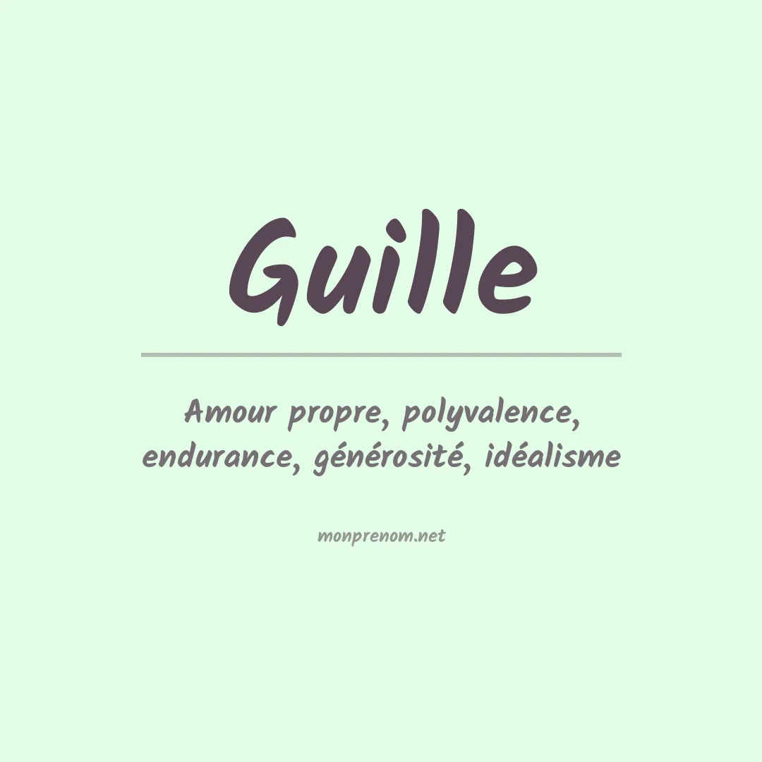 Signification du Prénom Guille