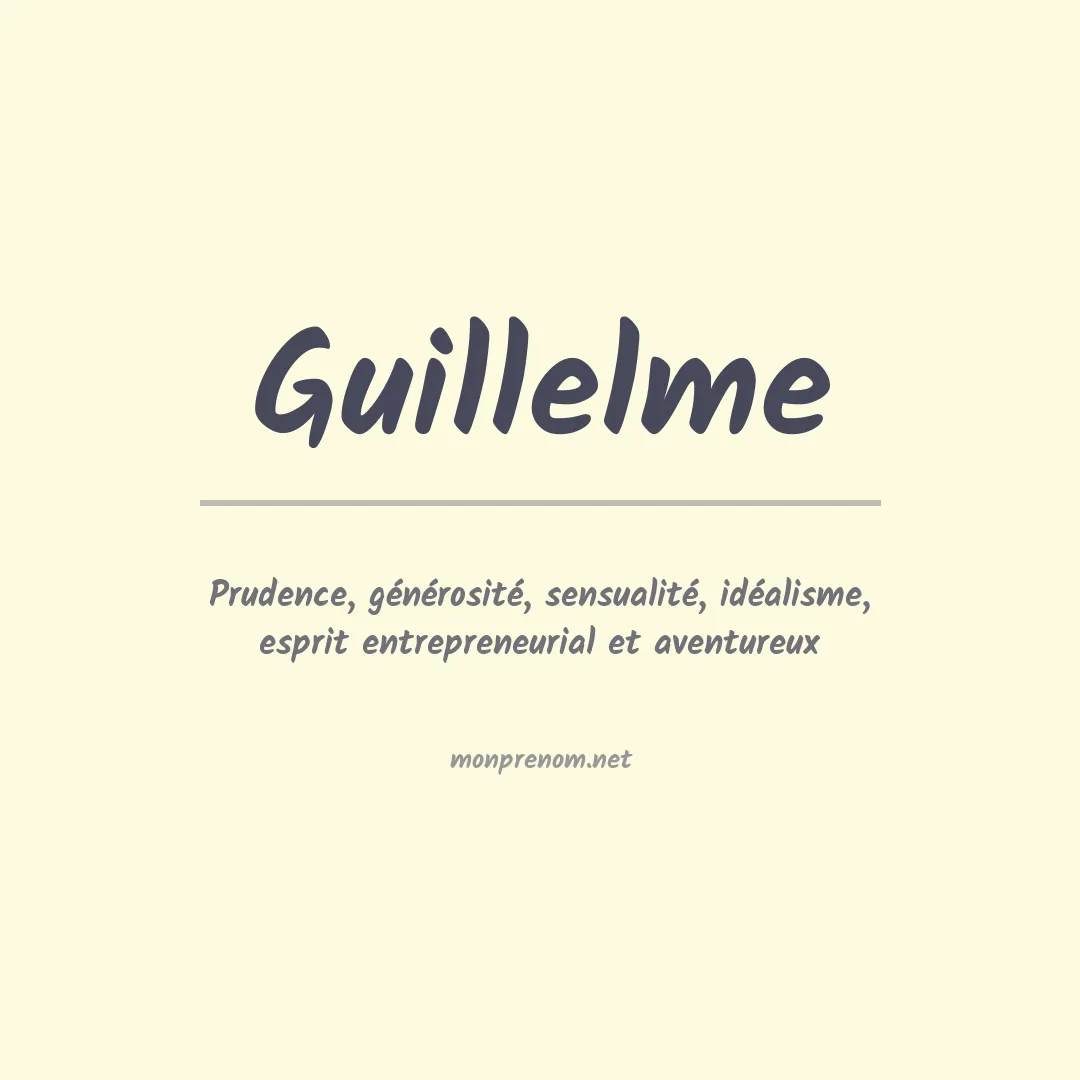 Signification du Prénom Guillelme Signification du Prénom Guillelme