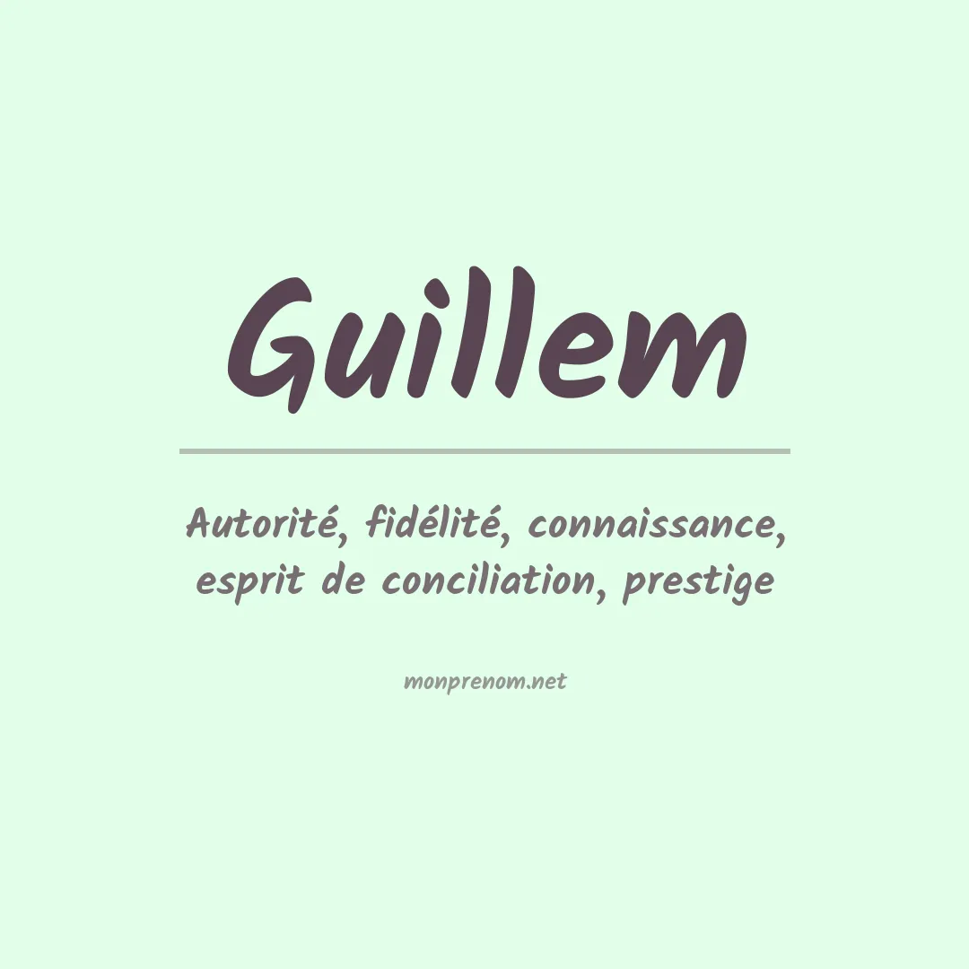 Signification du Prénom Guillem