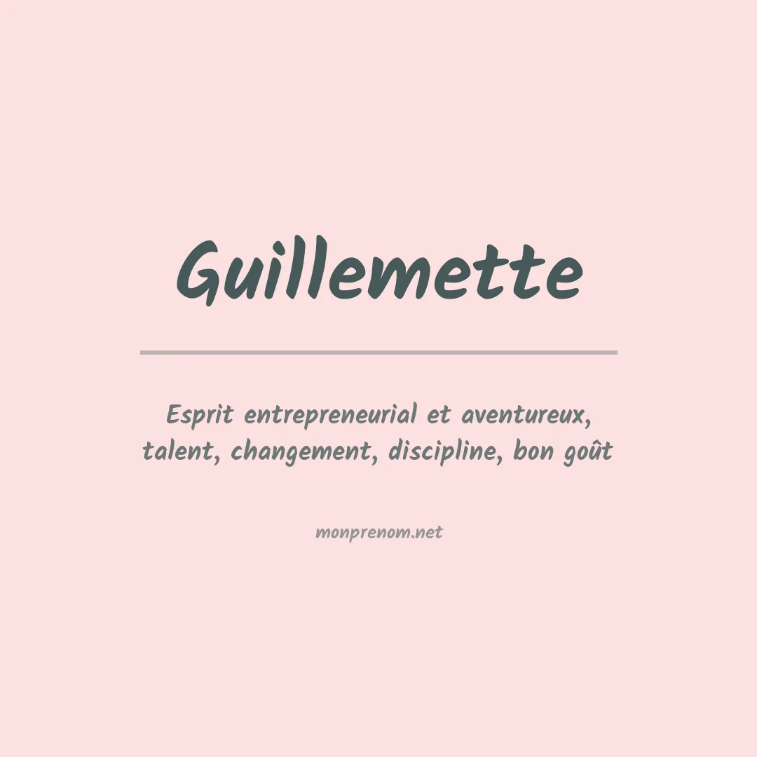 Signification du Prénom Guillemette