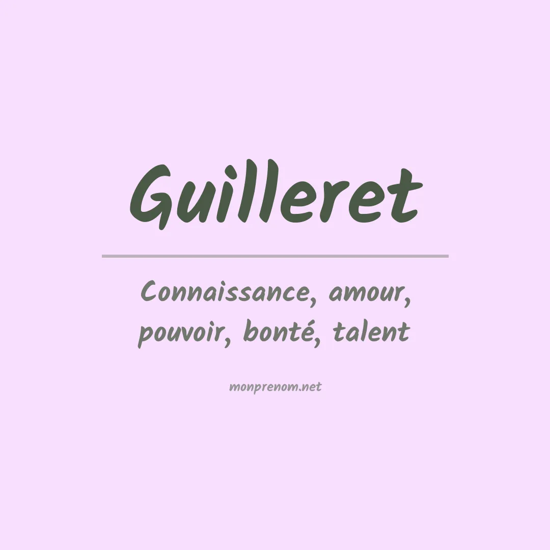 Signification du Prénom Guilleret Signification du Prénom Guilleret