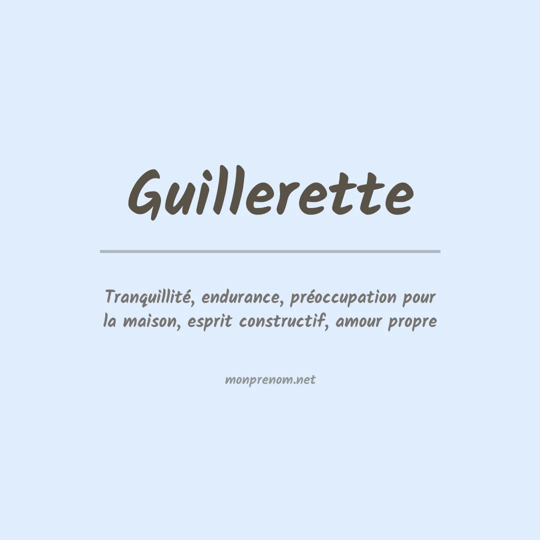 Signification du Prénom Guillerette Signification du Prénom Guillerette