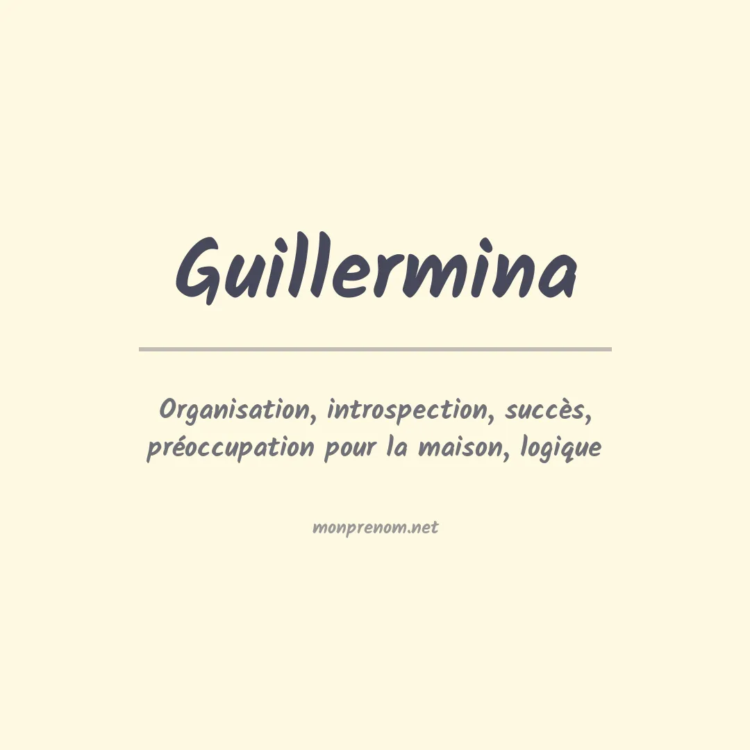 Signification du Prénom Guillermina