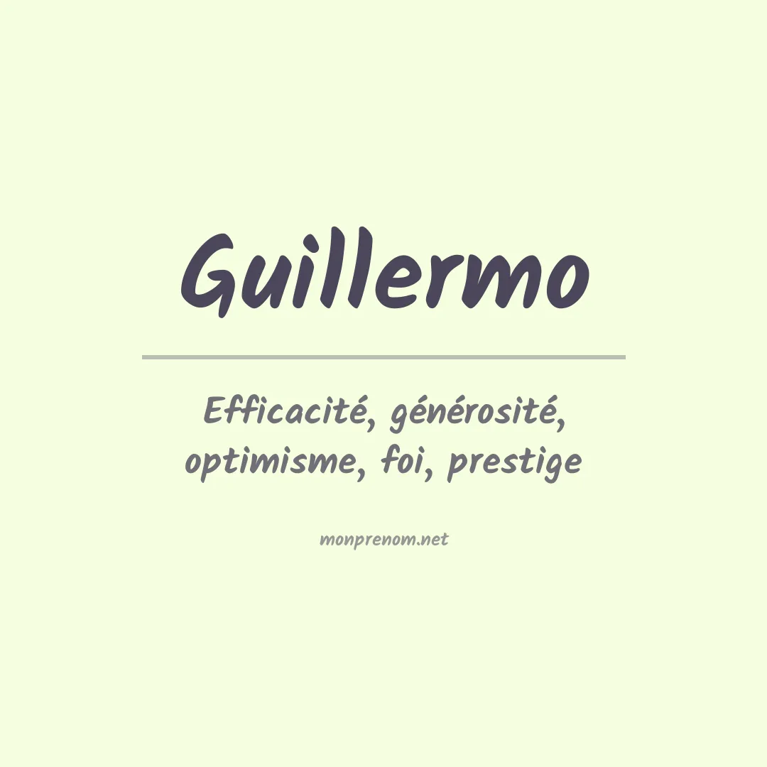 Signification du Prénom Guillermo