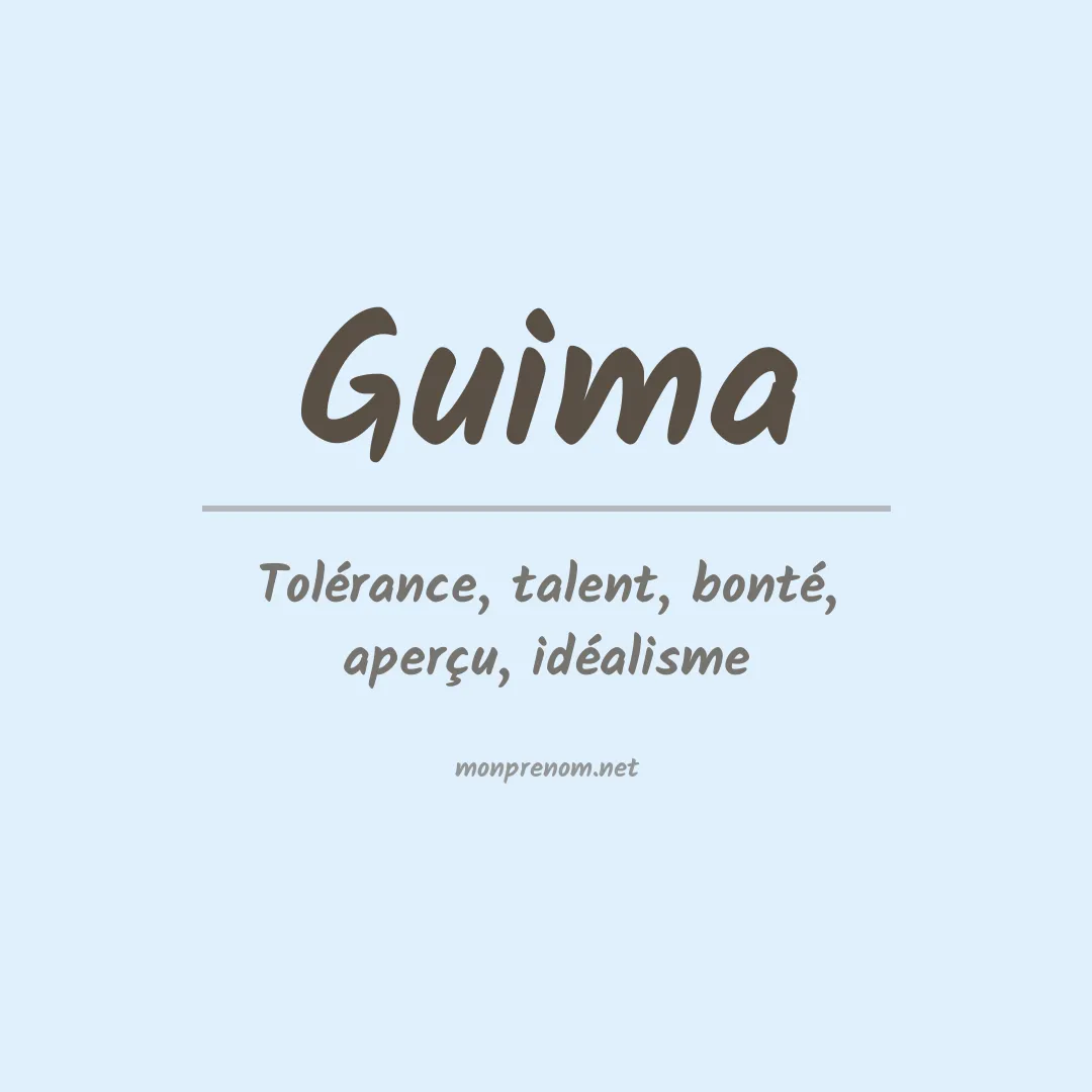 Signification du Prénom Guima Signification du Prénom Guima