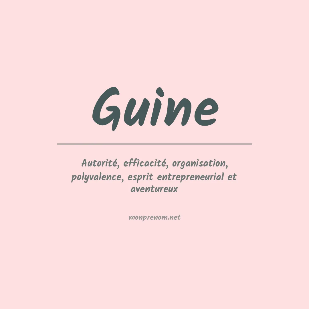 Signification du Prénom Guine