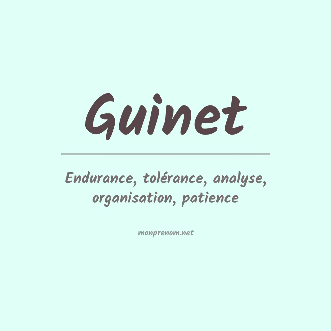 Signification du Prénom Guinet Signification du Prénom Guinet
