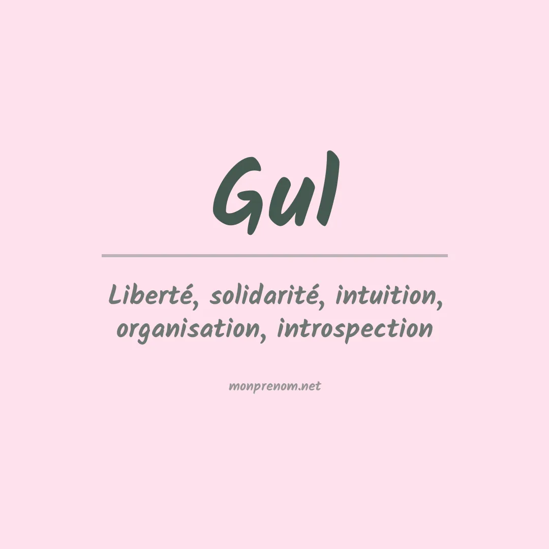 Signification du Prénom Gul Signification du Prénom Gul