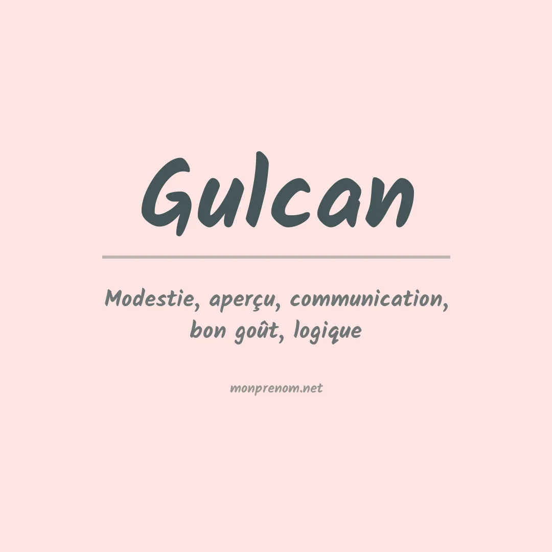 Signification du Prénom Gulcan Signification du Prénom Gulcan