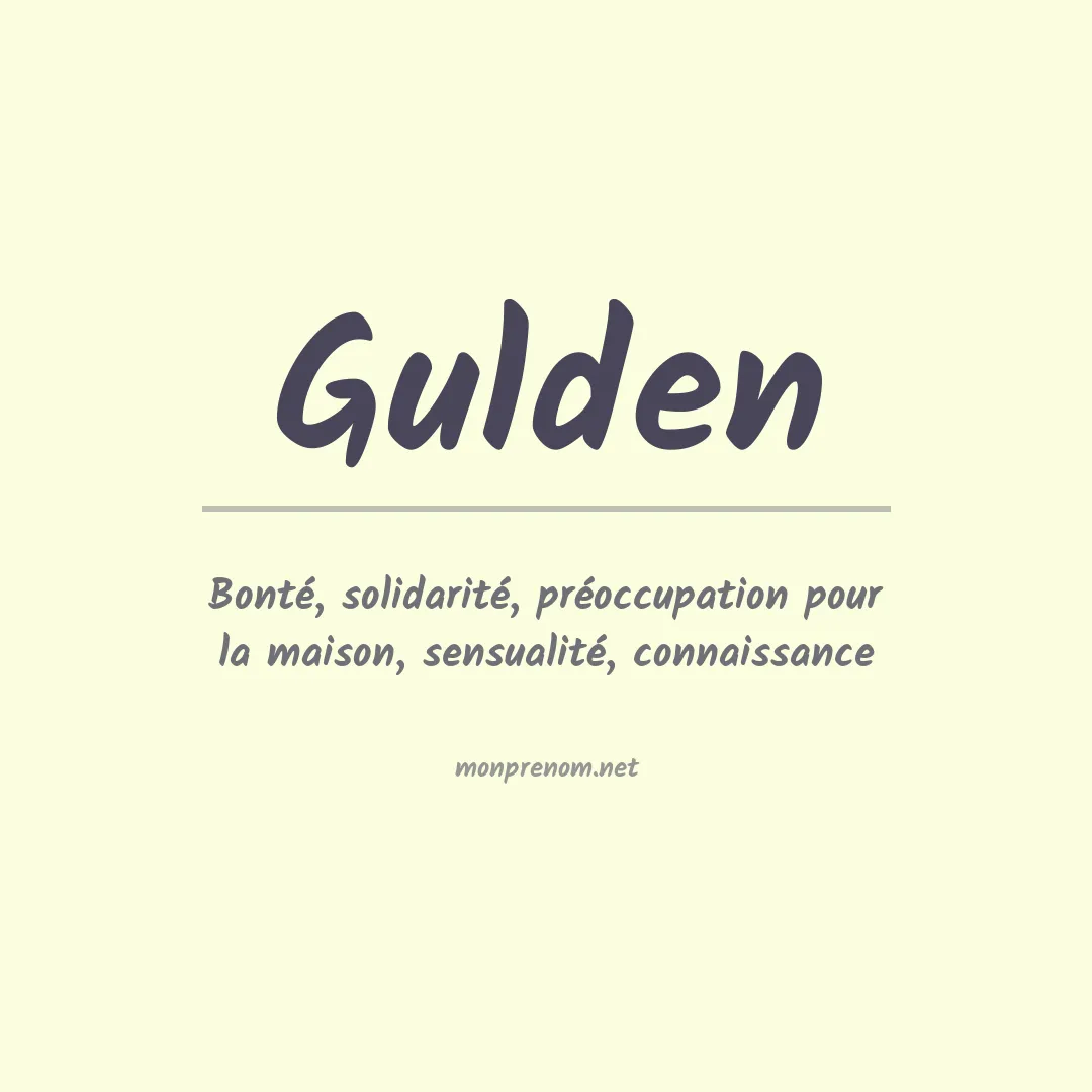 Signification du Prénom Gulden