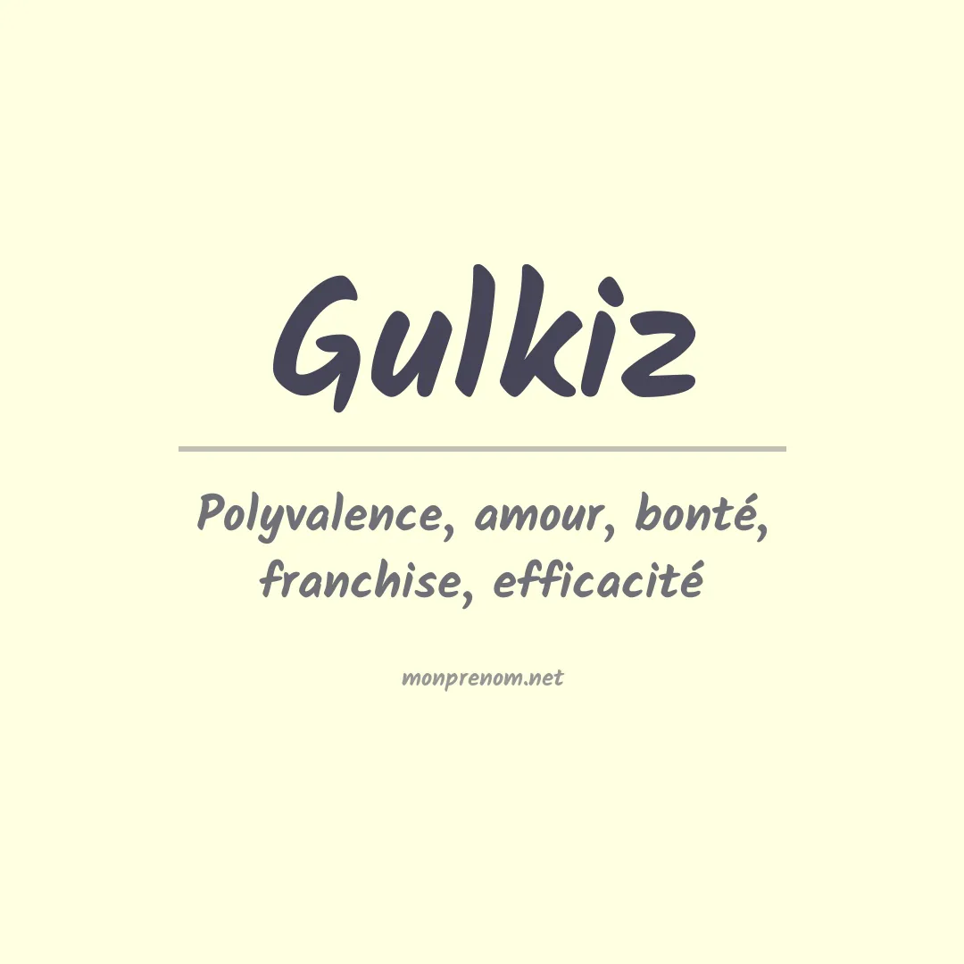 Signification du Prénom Gulkiz Signification du Prénom Gulkiz
