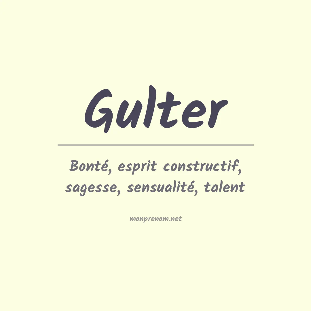 Signification du Prénom Gulter Signification du Prénom Gulter