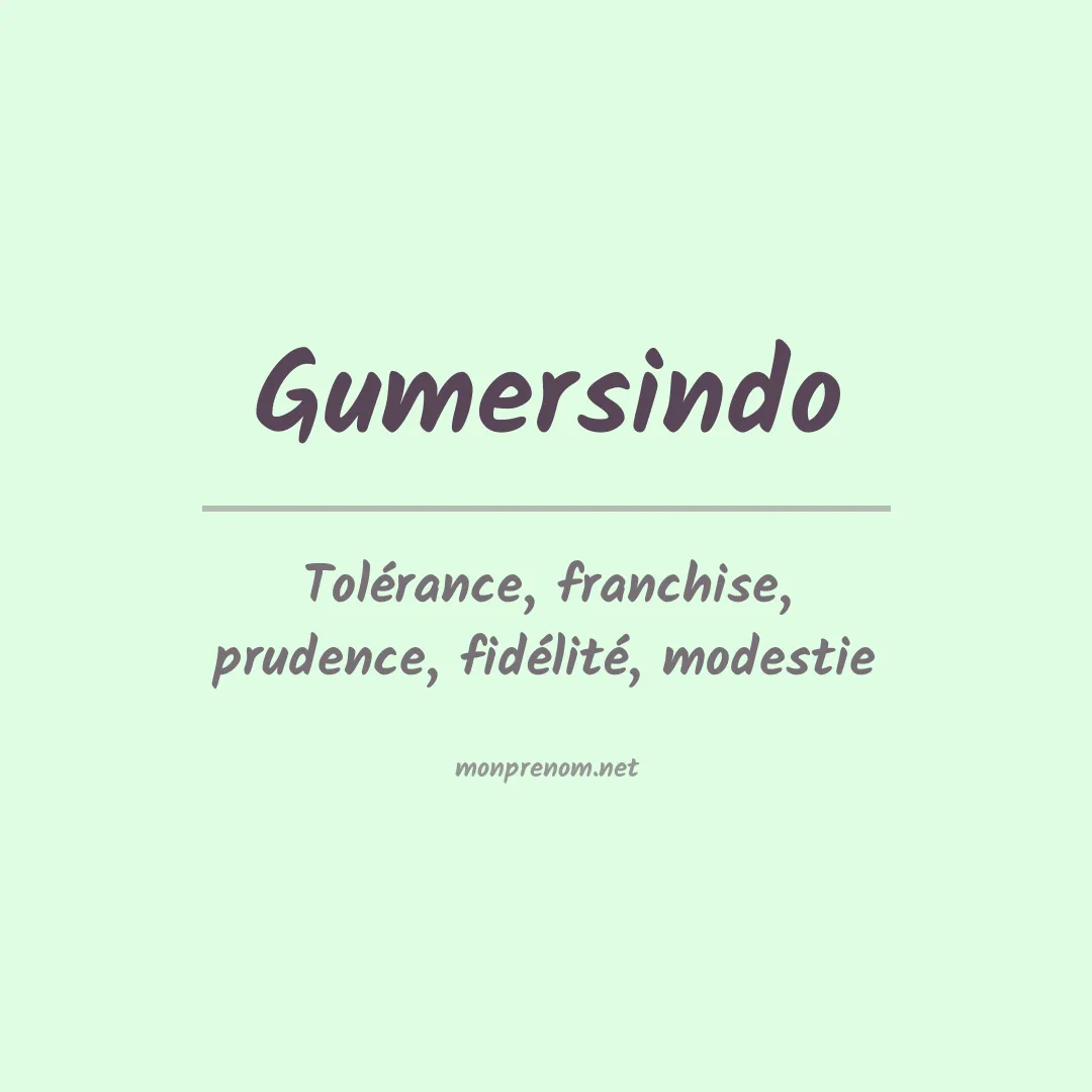 Signification du Prénom Gumersindo Signification du Prénom Gumersindo