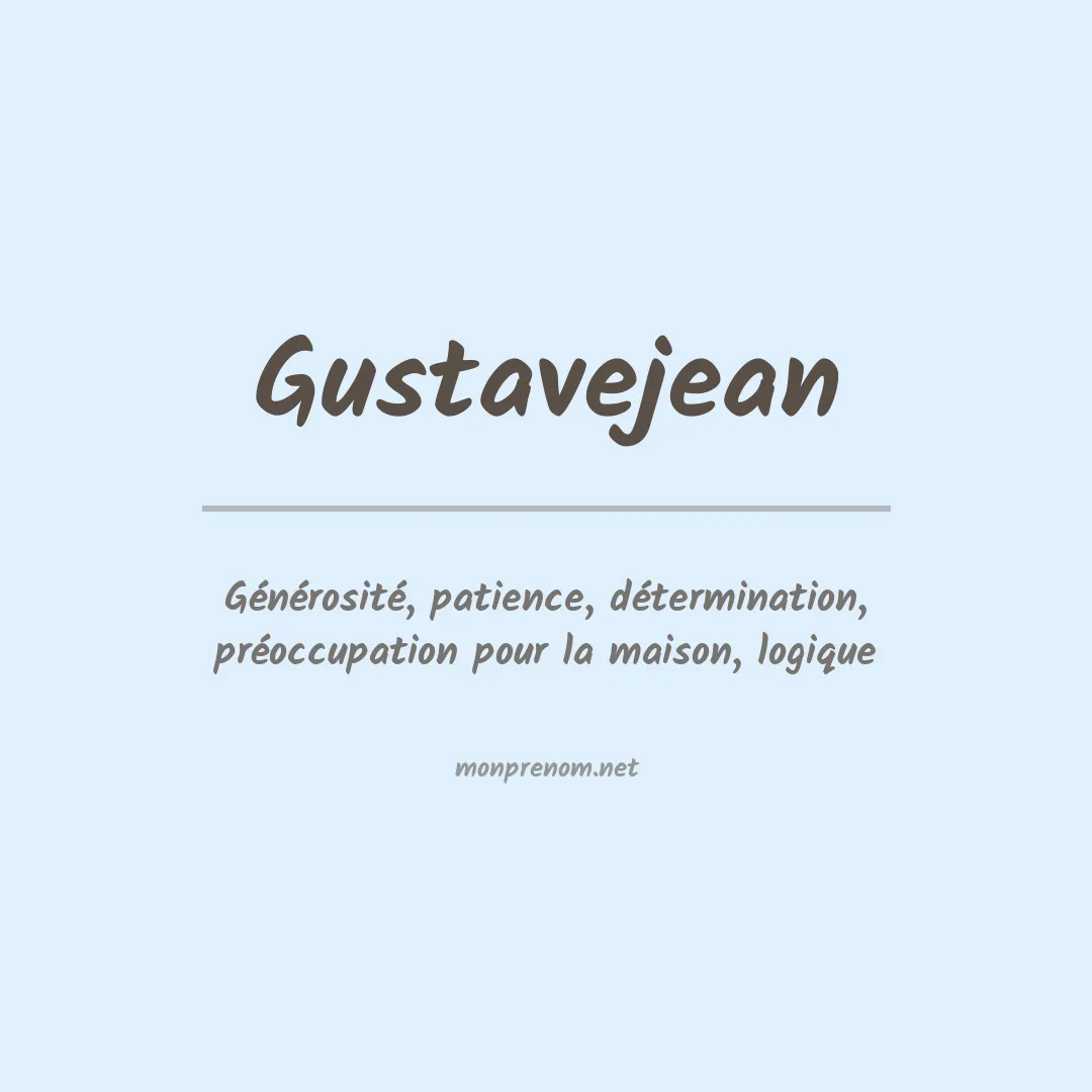 Signification du Pr nom Gustavejean