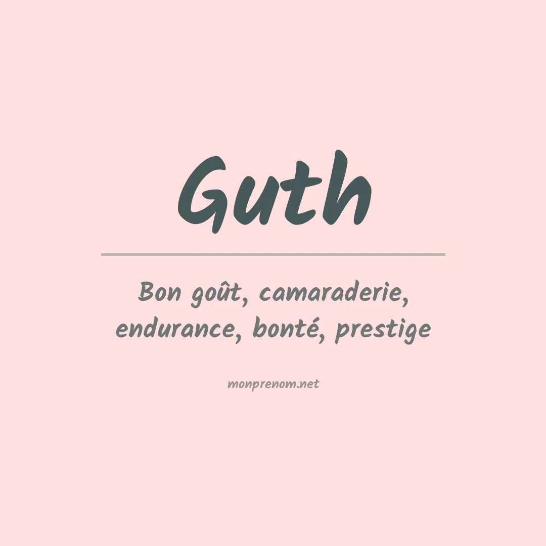 Signification du Prénom Guth
