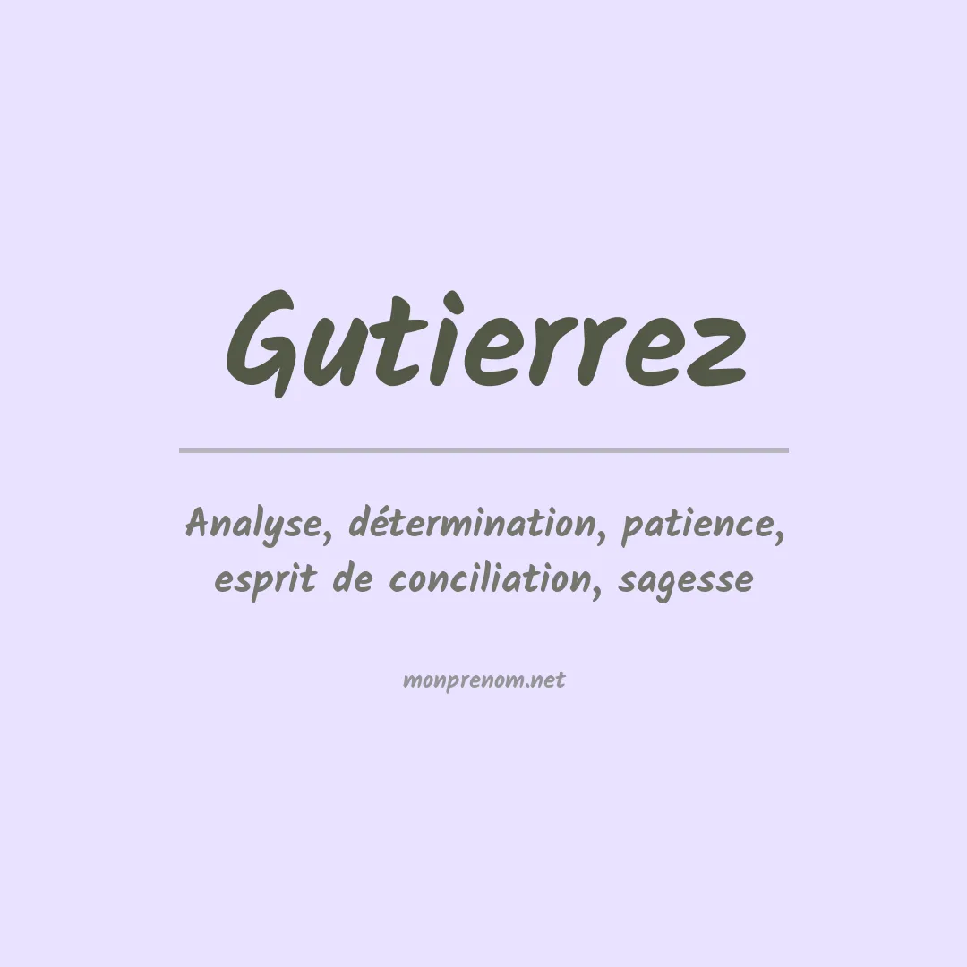 Signification du Prénom Gutierrez