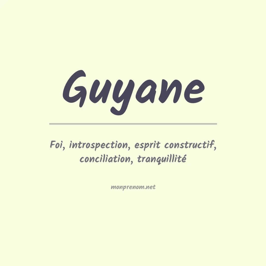 Signification du Prénom Guyane Signification du Prénom Guyane