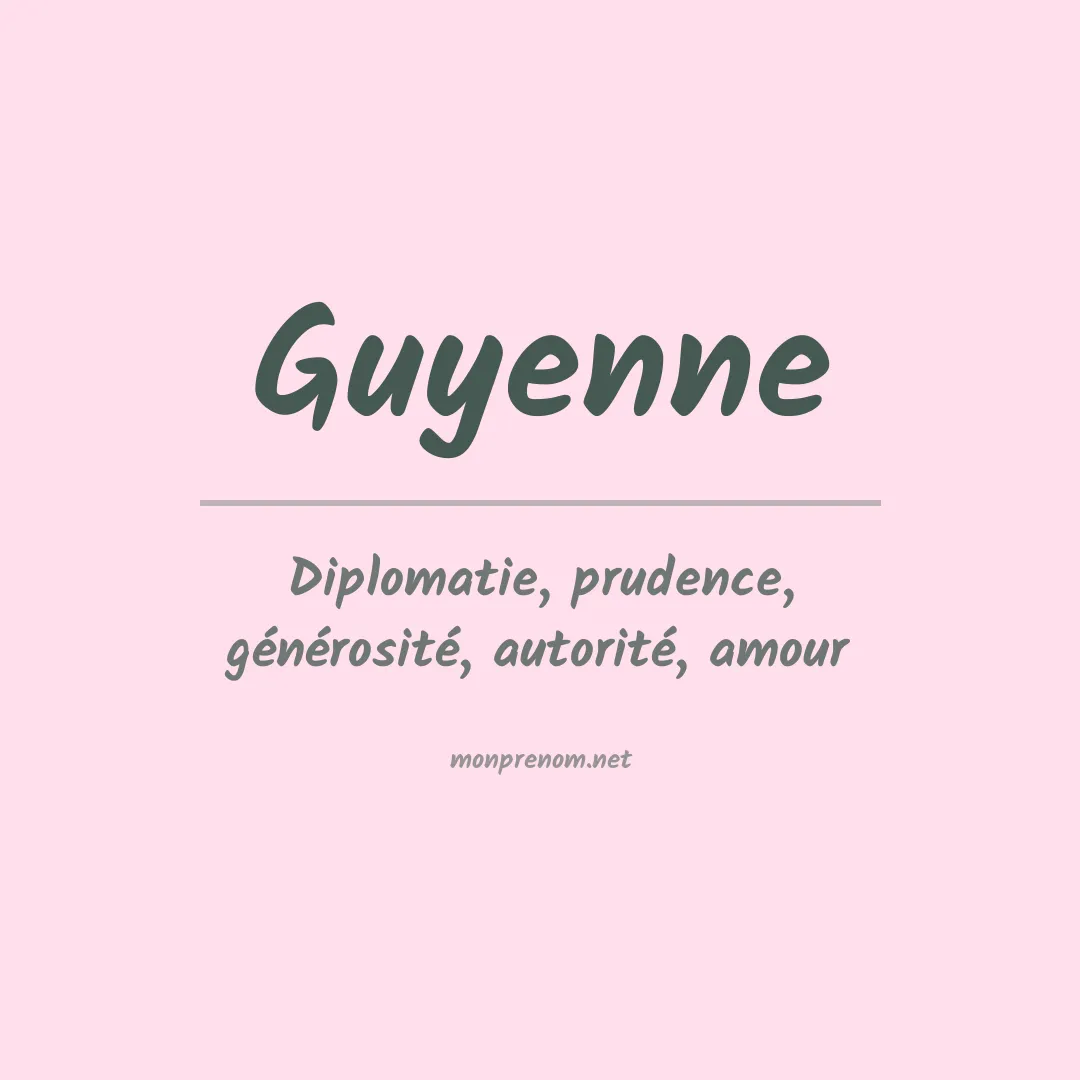 Signification du Prénom Guyenne