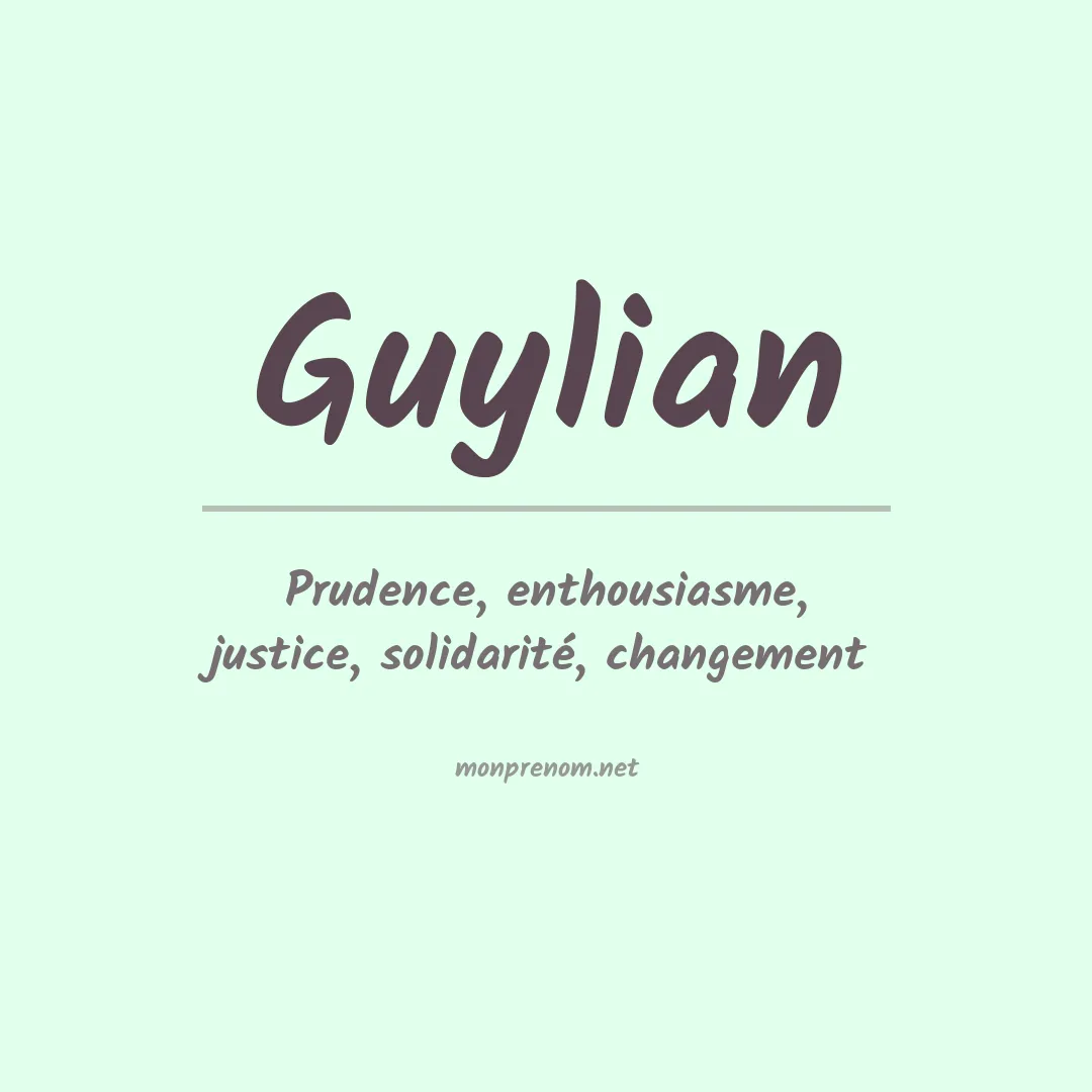 Signification du Prénom Guylian Signification du Prénom Guylian