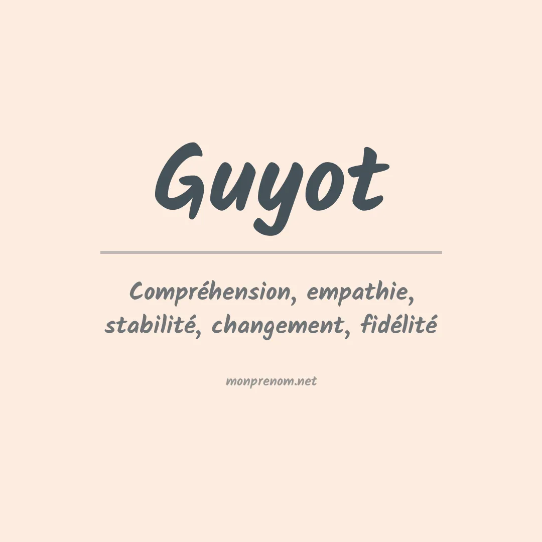 Signification du Prénom Guyot