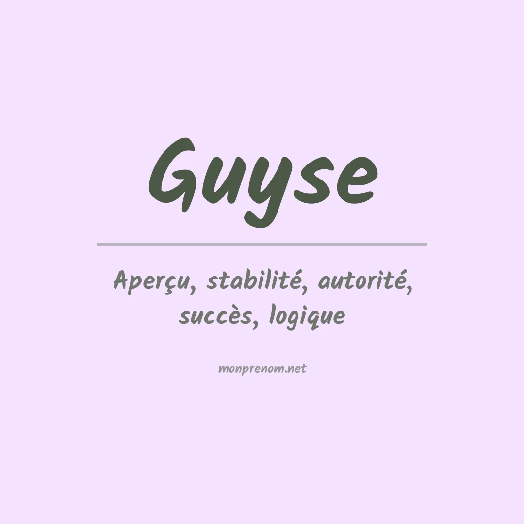 Signification du Prénom Guyse