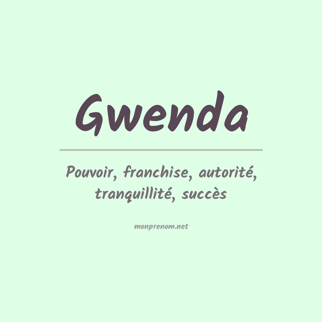Signification du Prénom Gwenda