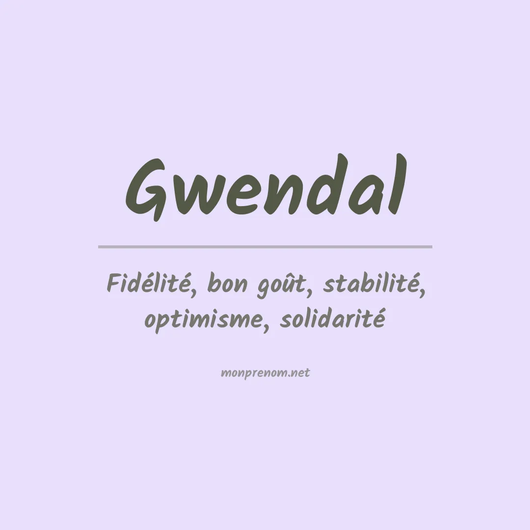 Signification du Prénom Gwendal