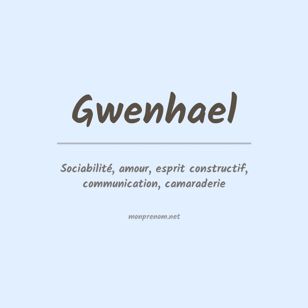 Signification du Prénom Gwenhael Signification du Prénom Gwenhael