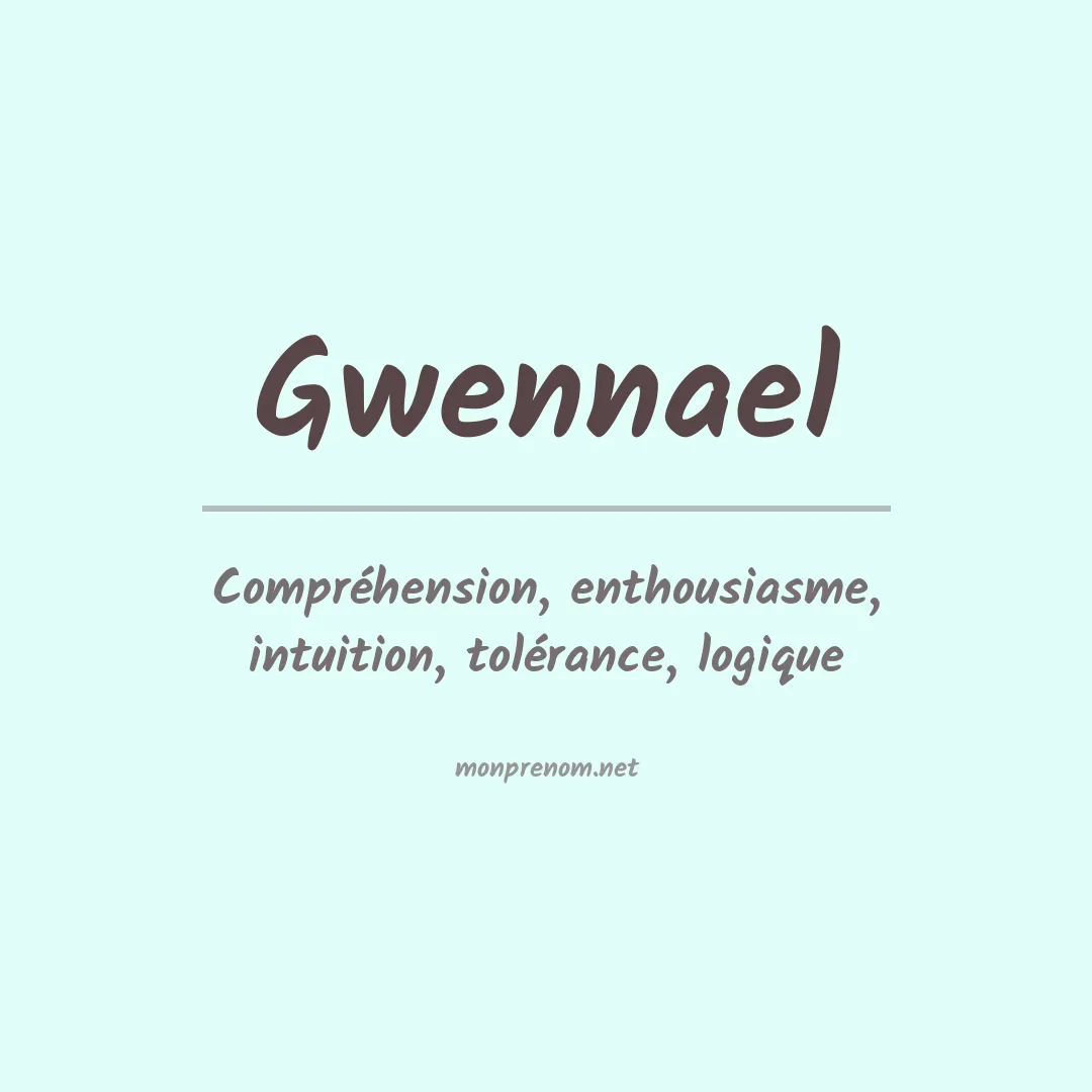 Signification du Prénom Gwennael