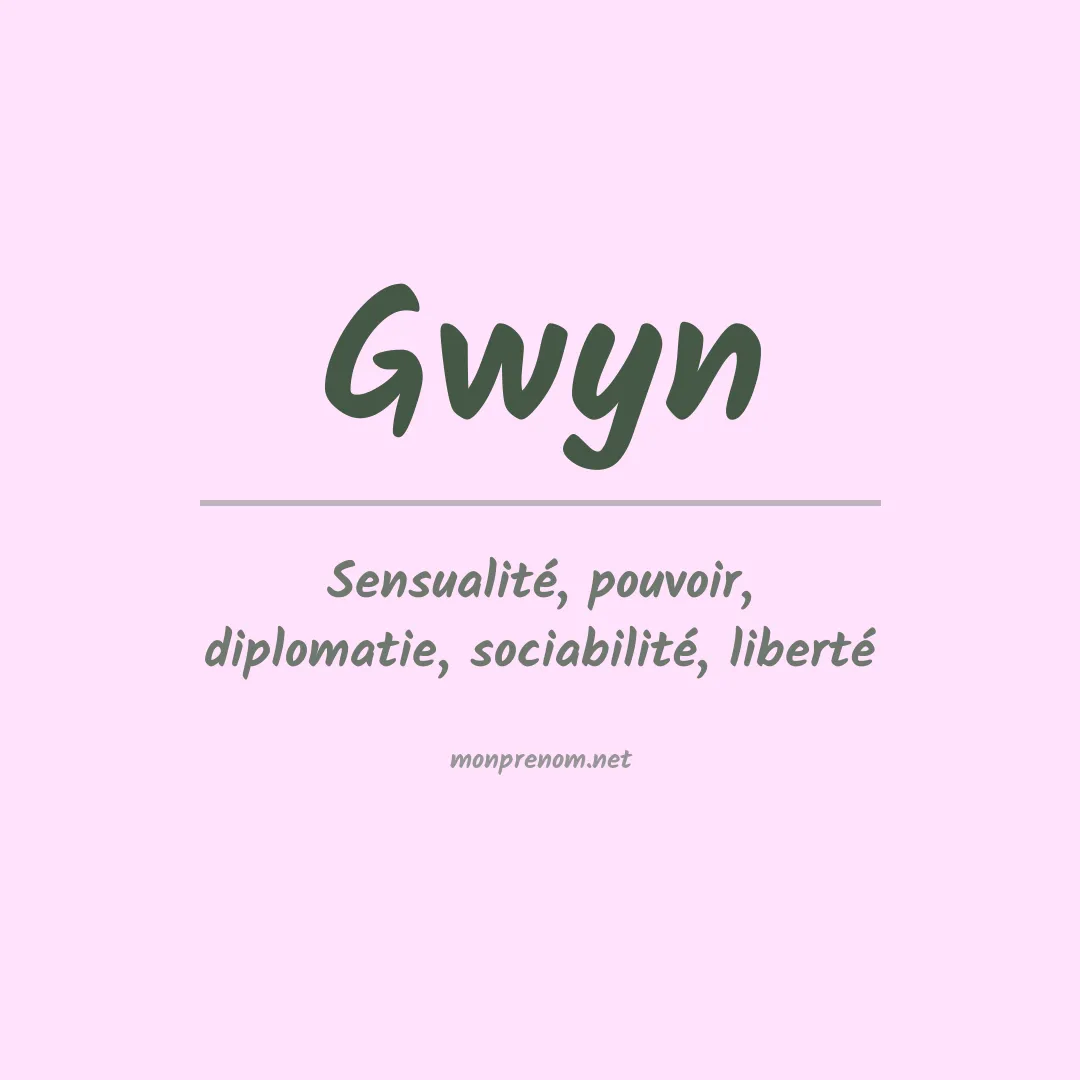 Signification du Prénom Gwyn