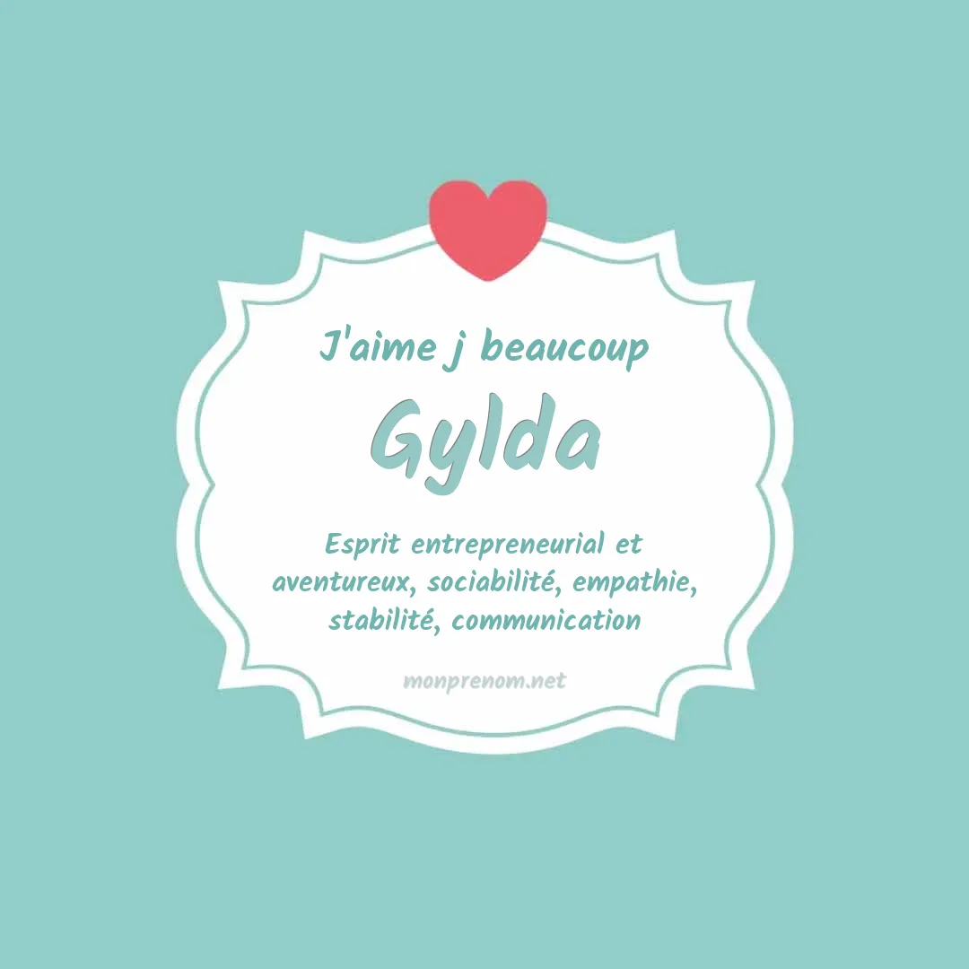 j'aime beaucoup Gylda