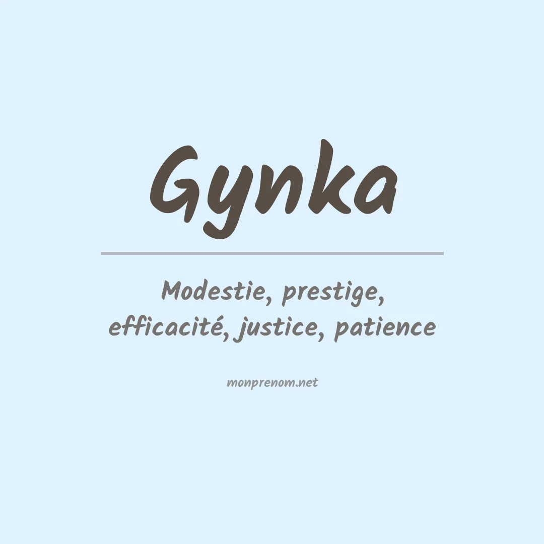 Signification du Prénom Gynka Signification du Prénom Gynka