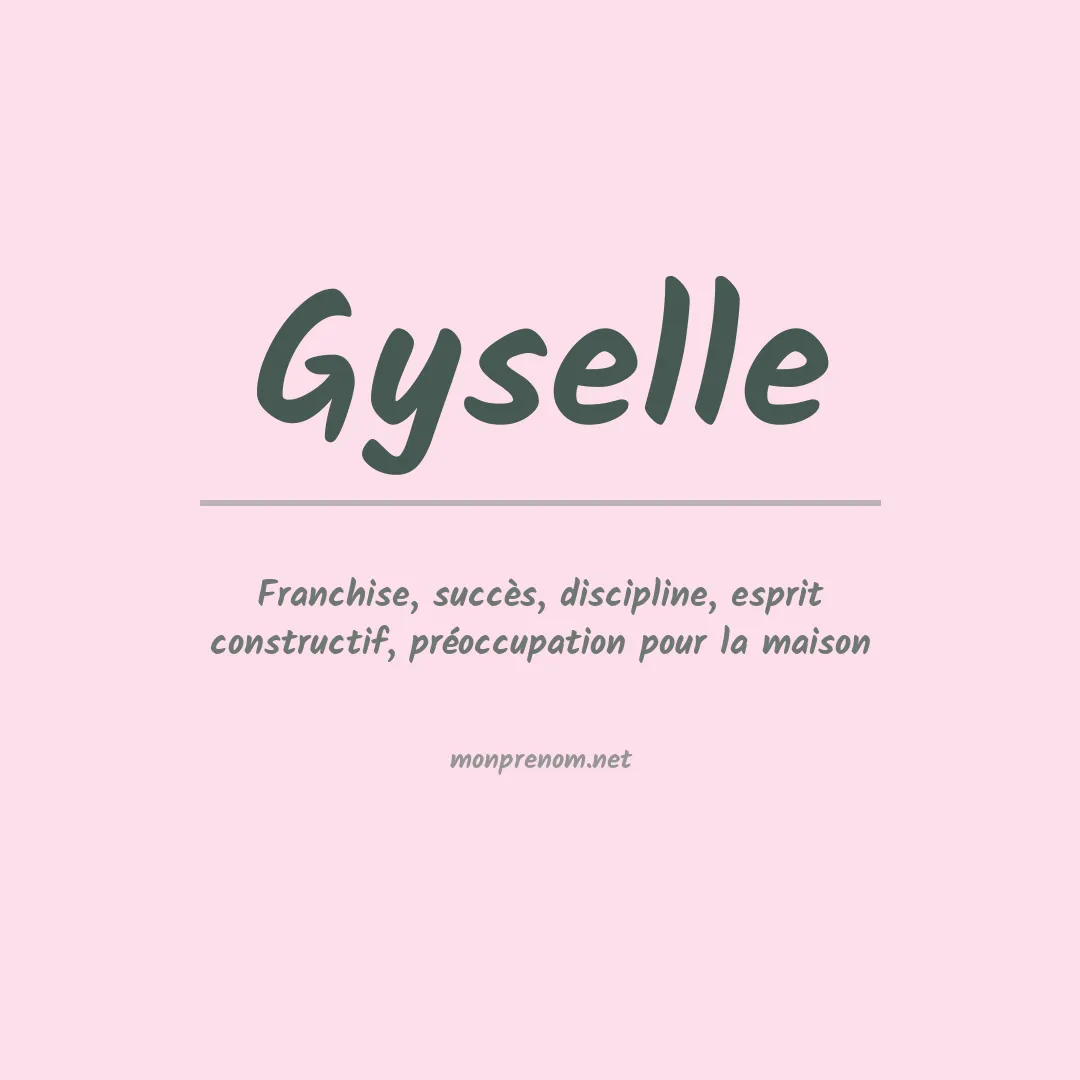 Signification du Prénom Gyselle
