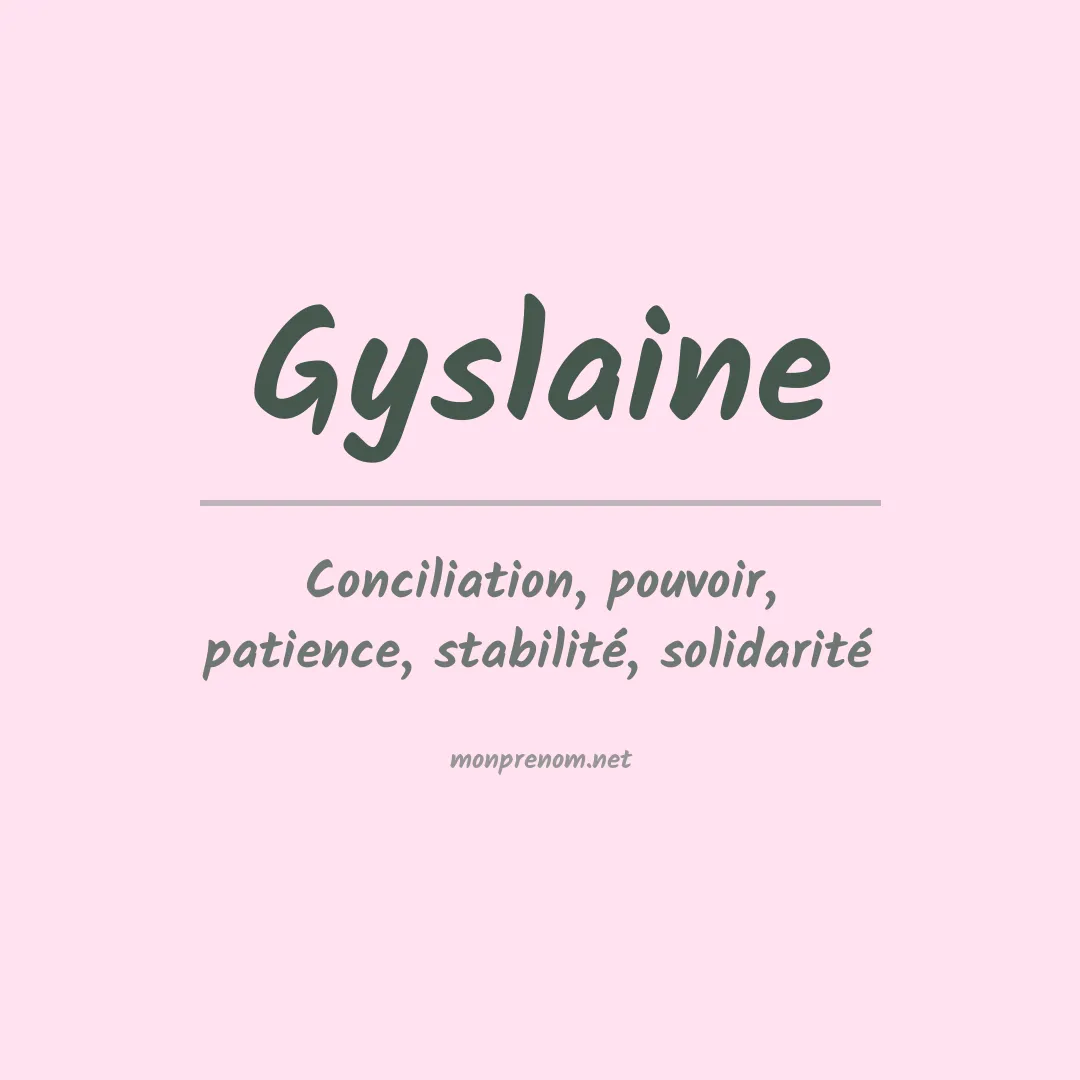 Signification du Prénom Gyslaine