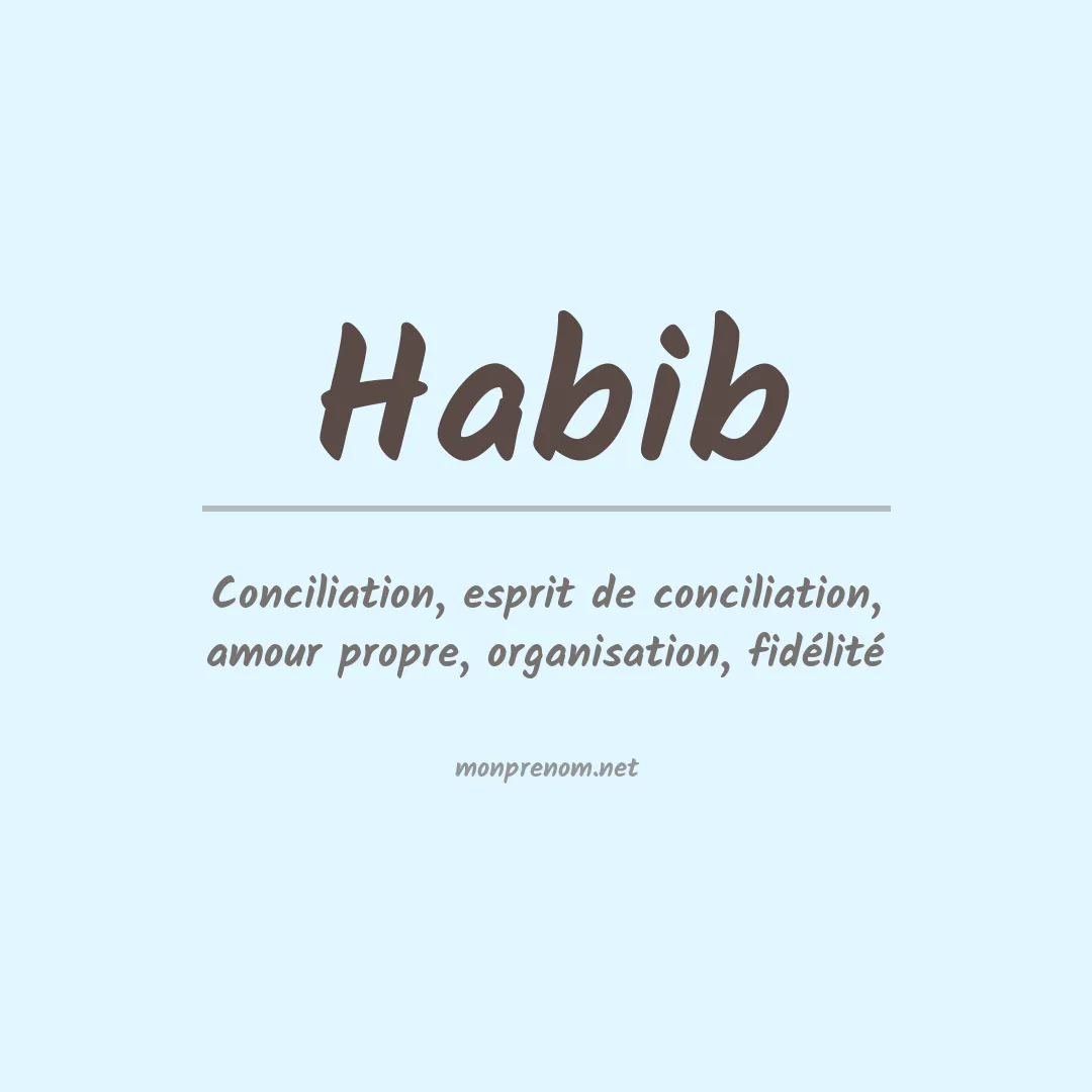 Signification du Prénom Habib