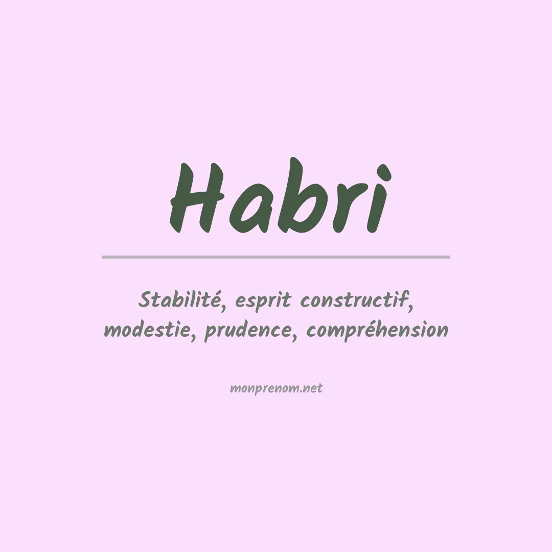 Signification du Prénom Habri Signification du Prénom Habri