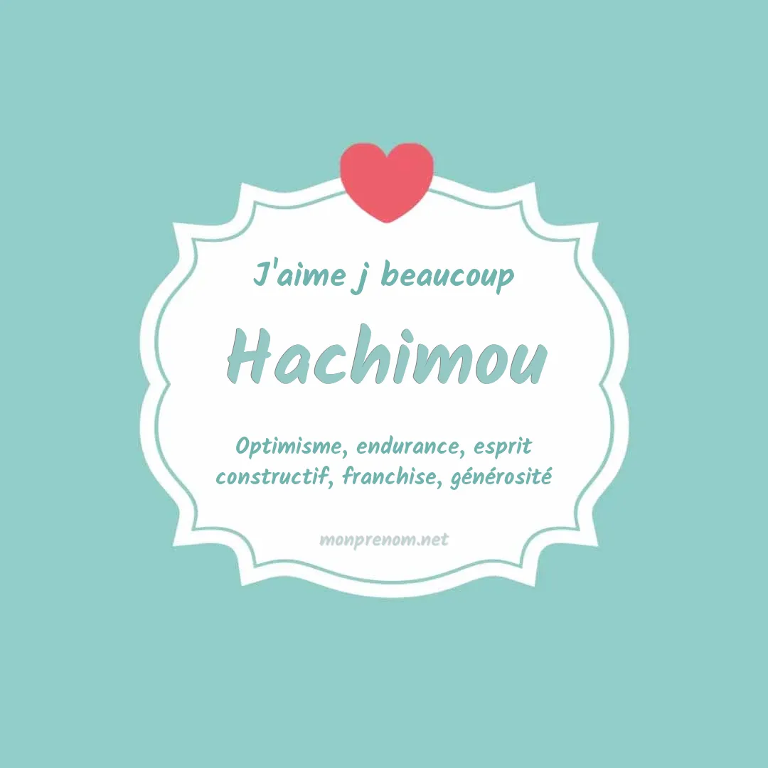 j'aime beaucoup Hachimou