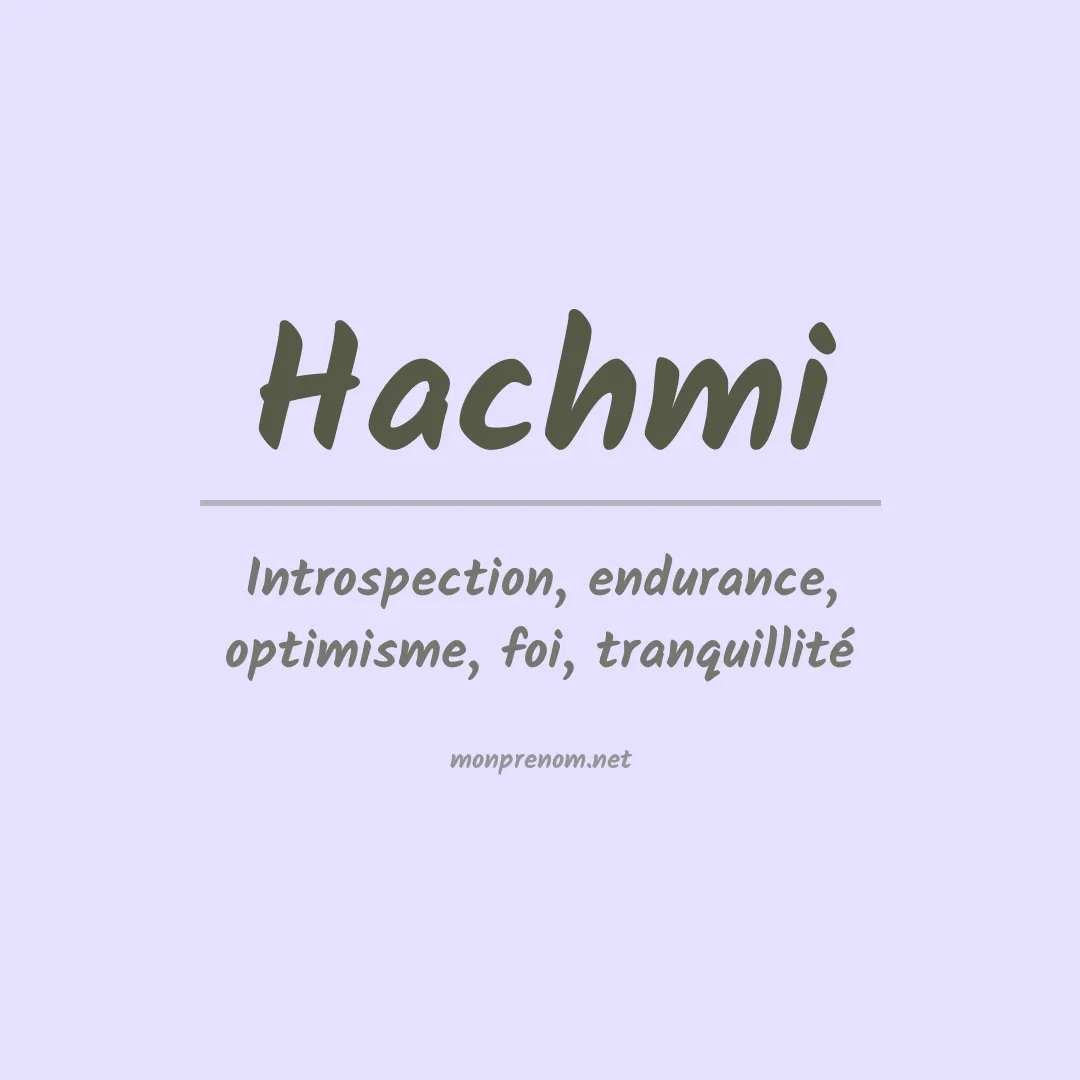 Signification du Prénom Hachmi Signification du Prénom Hachmi