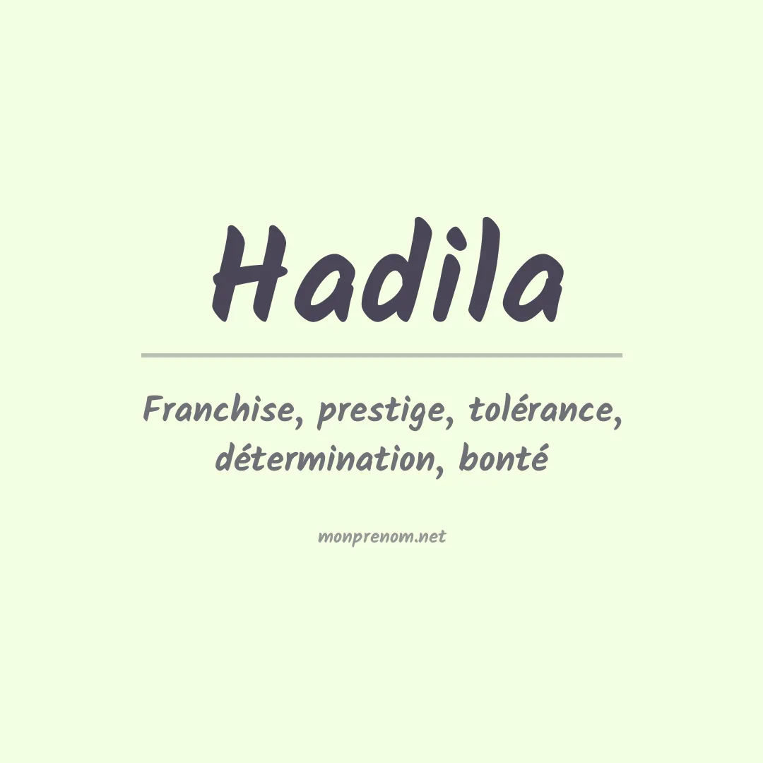 Signification du Prénom Hadila