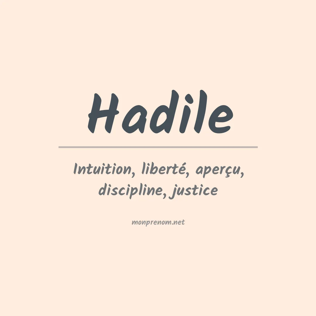 Signification du Prénom Hadile